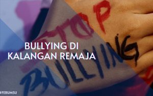 Read more about the article Pojok Refleksi Dunia Pendidikan: Membongkar Tabir Perundungan di Kalangan Anak Usia Remaja