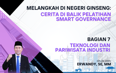 You are currently viewing MELANGKAH DI NEGERI GINSENG: CERITA DI BALIK PELATIHAN SMART GOVERNANCE – Bagian 7